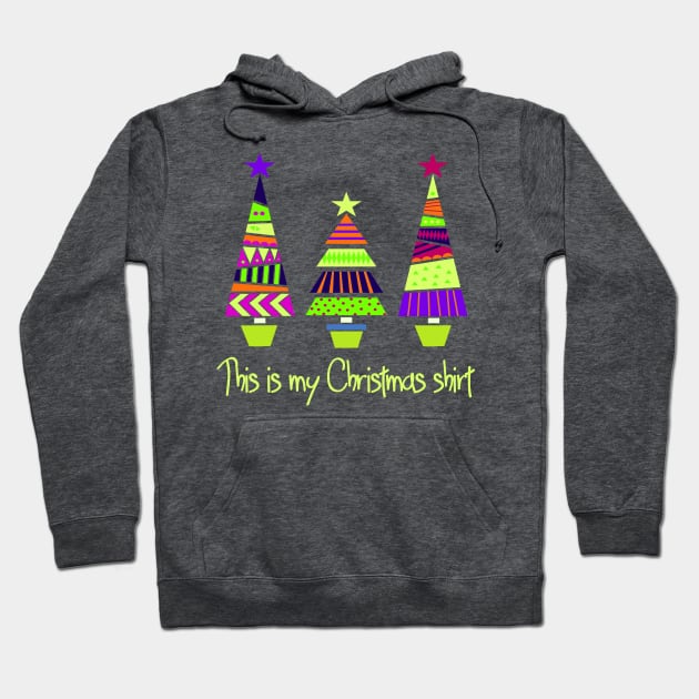 This is my Christmas Shirt Hoodie by AlondraHanley